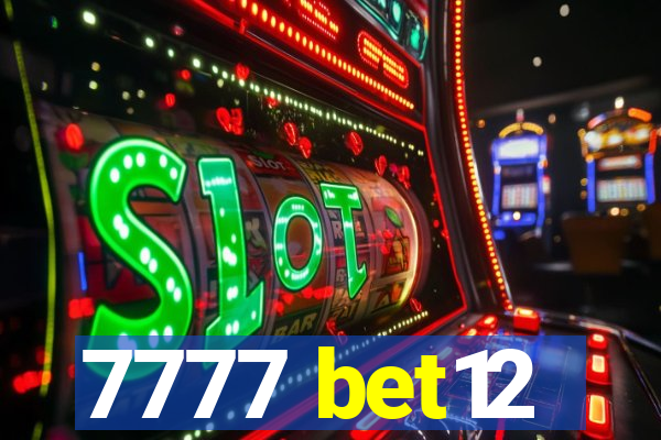 7777 bet12